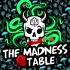 The Madness Table: A Dungeons and Dragons 5th Edition Podcast