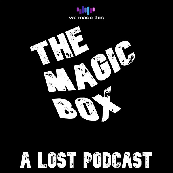 Artwork for The Magic Box: A Lost Podcast