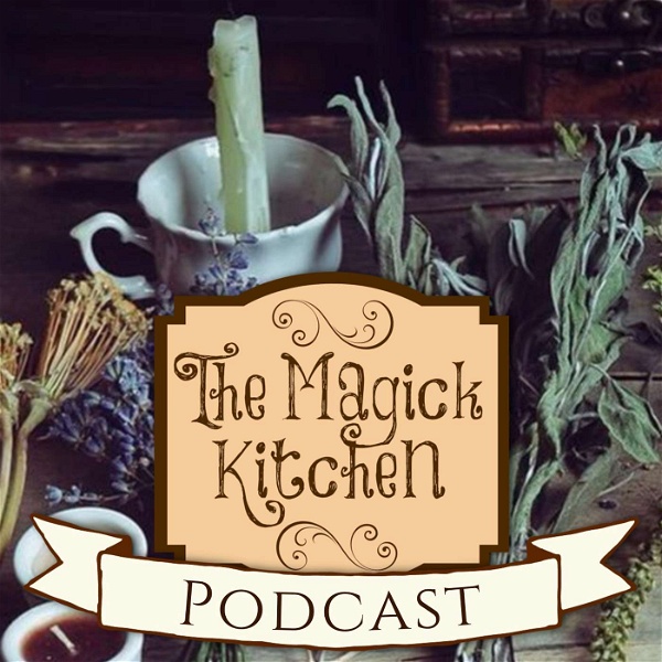 Artwork for The Magick Kitchen Podcast