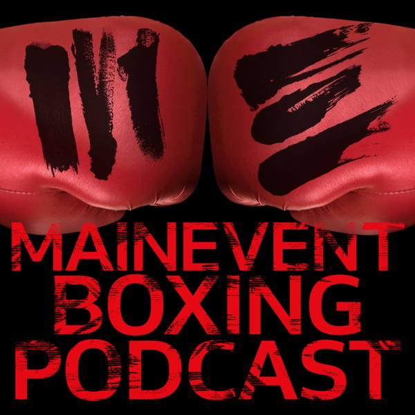 Artwork for The Main Event Boxing Podcast