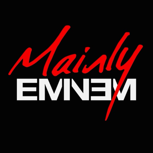Artwork for The Mainly Eminem Podcast
