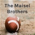 The Maisel Brothers