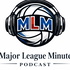 The Major League Minute