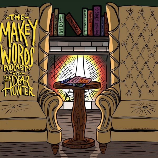 Artwork for The Makey Words Podcast with The Dear Hunter
