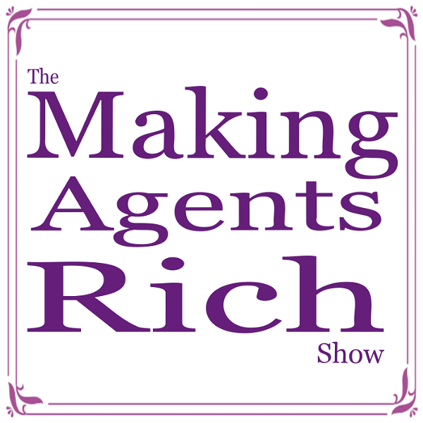 Artwork for The Making Agents Rich Show