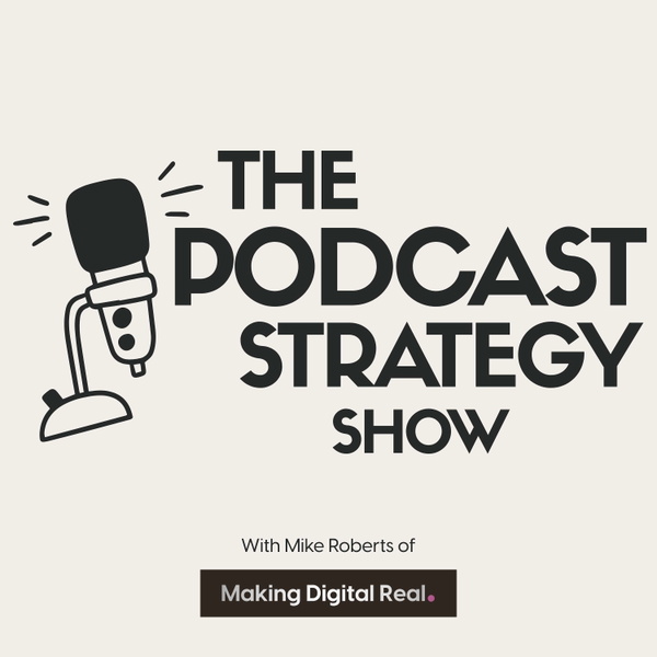 Artwork for The Podcast Strategy Show
