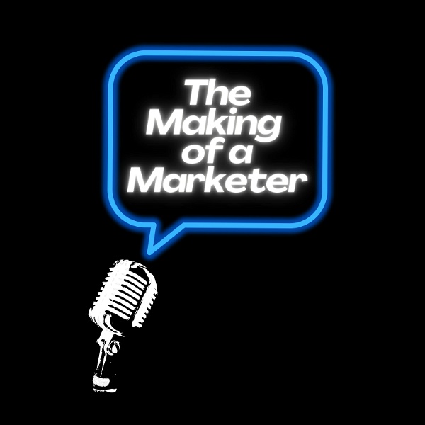 Artwork for The Making of a Marketer