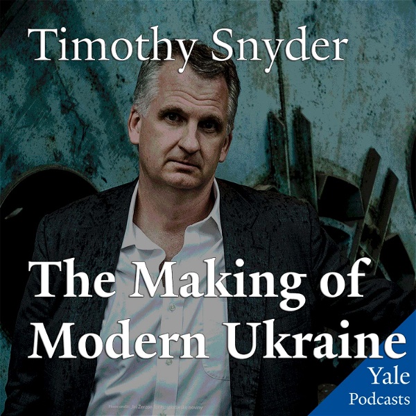 Artwork for The Making of Modern Ukraine