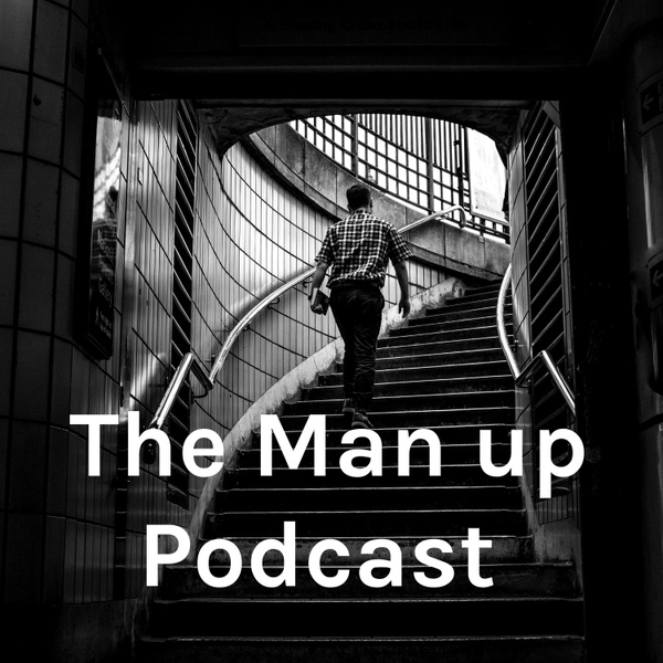 Artwork for The Man up Podcast