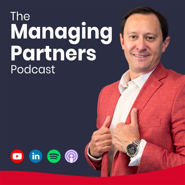 Artwork for The Managing Partners Podcast: Law Firm Business Podcast