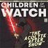 Children of the Watch:  The Acolyte After Show