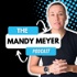 The Mandy Meyer Podcast