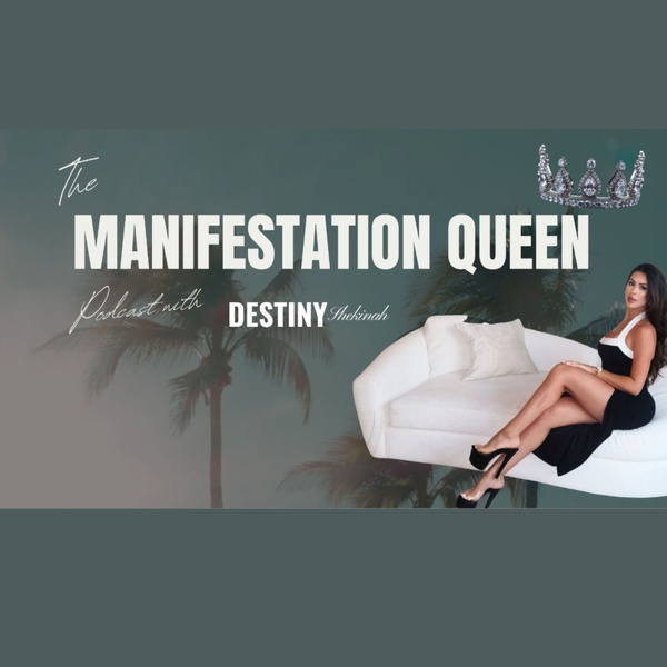 Artwork for The Manifestation Queen Podcast