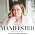 The Manifested Podcast With Kathleen Cameron