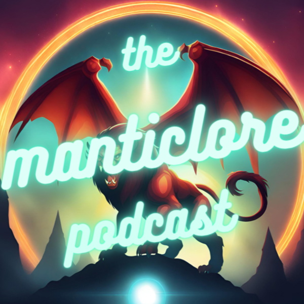 Artwork for The Manticlore Podcast