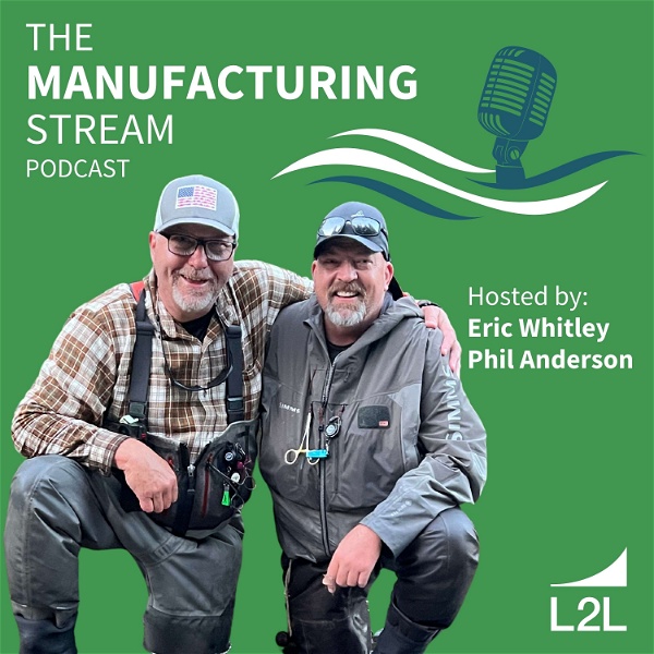 Artwork for The Manufacturing Stream Podcast