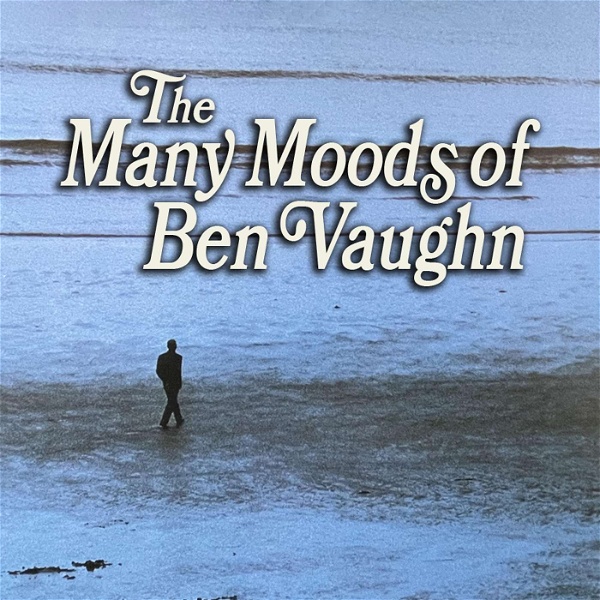 Artwork for The Many Moods of Ben Vaughn hosted by Ben Vaughn