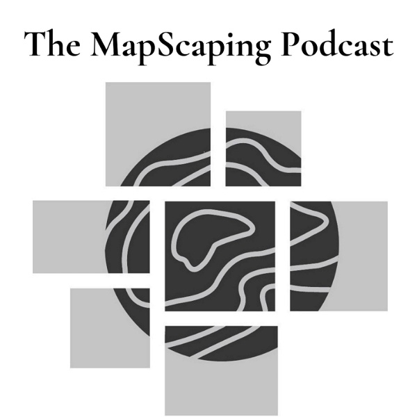Artwork for The MapScaping Podcast