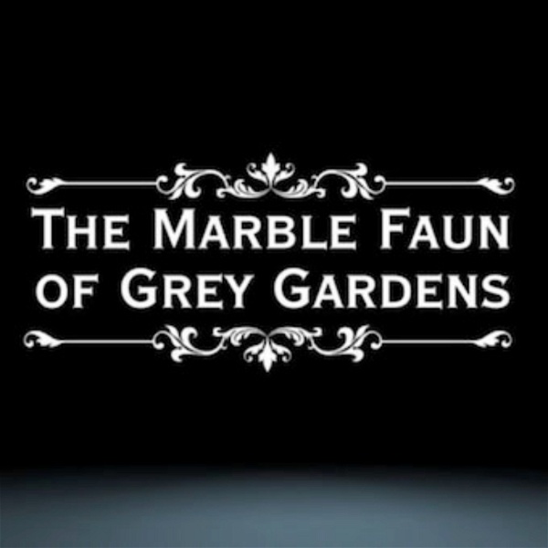 Artwork for The Marble Faun of Grey Gardens