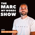 The Marc My Words Show