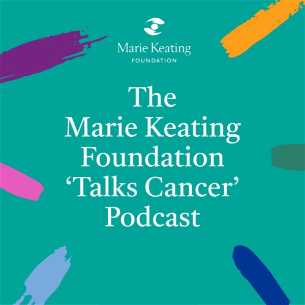 Artwork for The Marie Keating Foundation "Talks Cancer" Podcast