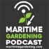 The Maritime Gardening Podcast