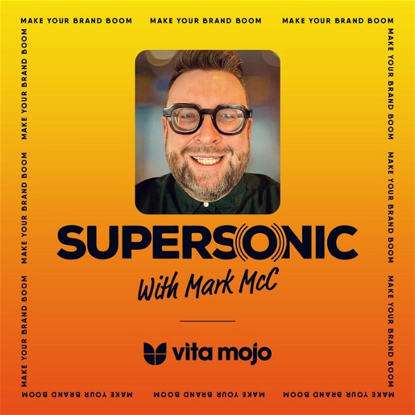Artwork for Supersonic Hospitality Marketing Podcast Sponsored by Vita Mojo feat. Mark McC