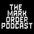 The Mark Order Podcast