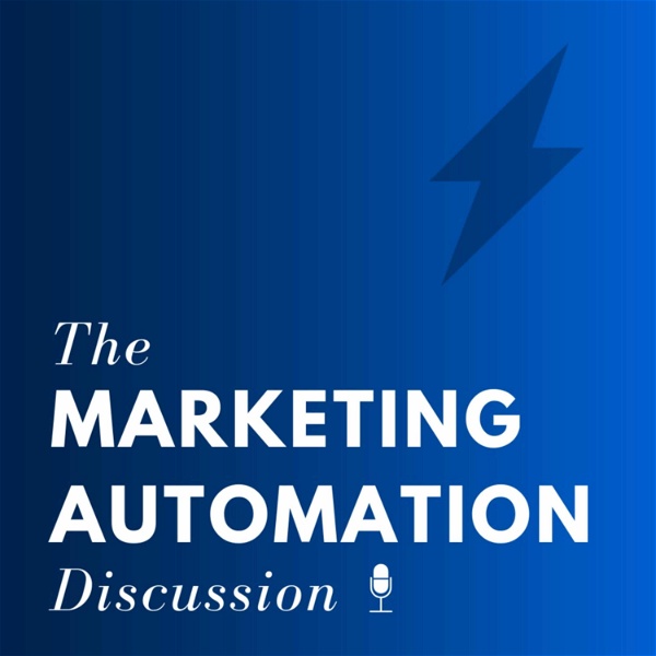 Artwork for The Marketing Automation Discussion