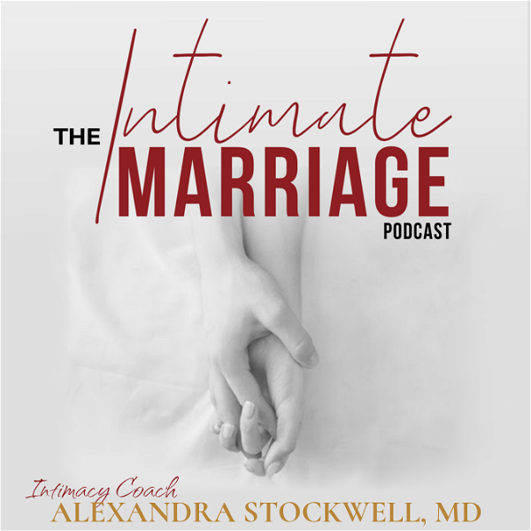 Artwork for The Intimate Marriage Podcast,
