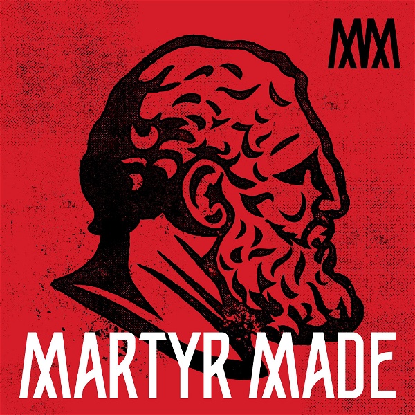 Artwork for The Martyrmade Podcast