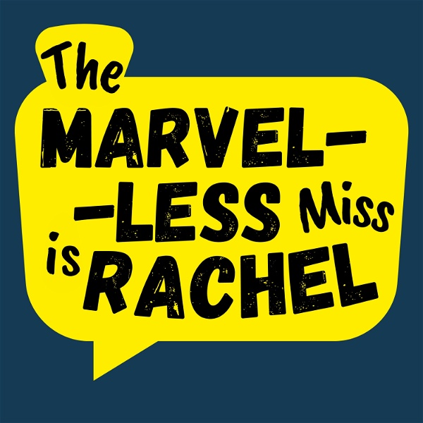 Artwork for The Marvel-less Miss is Rachel