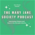 The Mary Jane Society Podcast