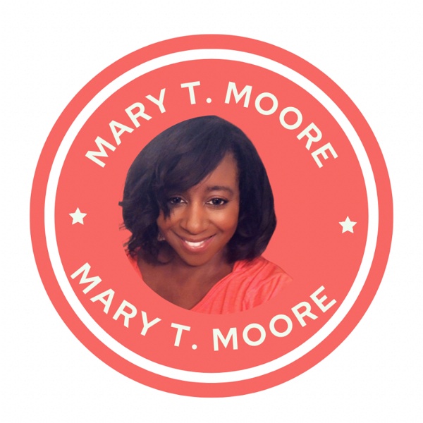 Artwork for The Mary T. Moore Podcast