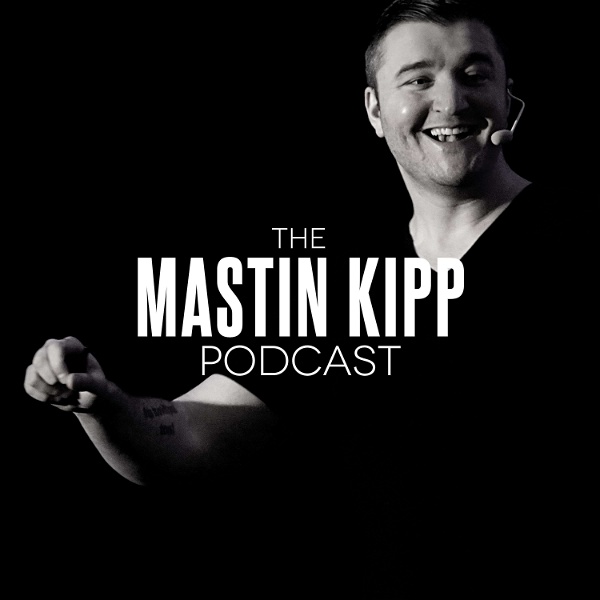 Artwork for The Mastin Kipp Podcast 