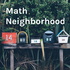 Math Neighborhood: The Podcast