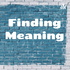 Finding Meaning