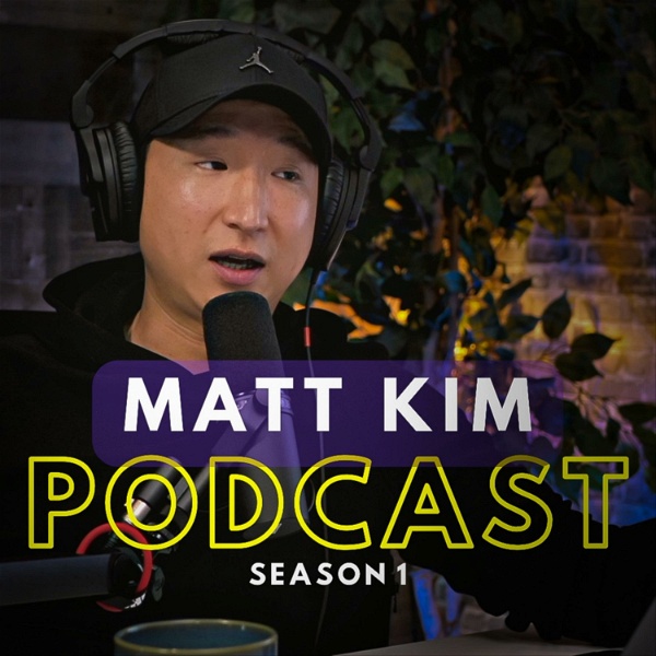 Artwork for Matt Kim Podcast
