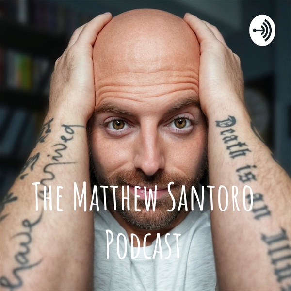 Artwork for The Matthew Santoro Podcast