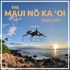 The Maui No Ka Oi & SilverShark Media podcast