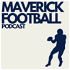 The Maverick Football Podcast