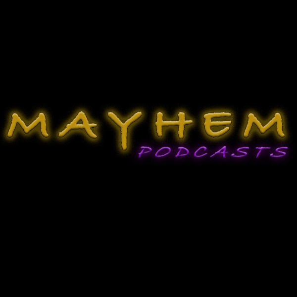 Artwork for Mayhem Podcasts