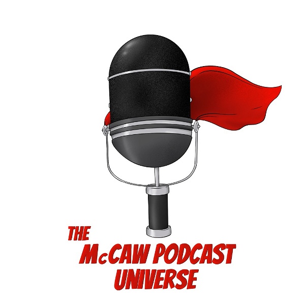 Artwork for The McCaw Podcast Universe