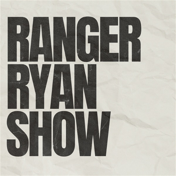Artwork for The Ranger Ryan Show