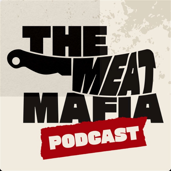 Artwork for The Meat Mafia Podcast