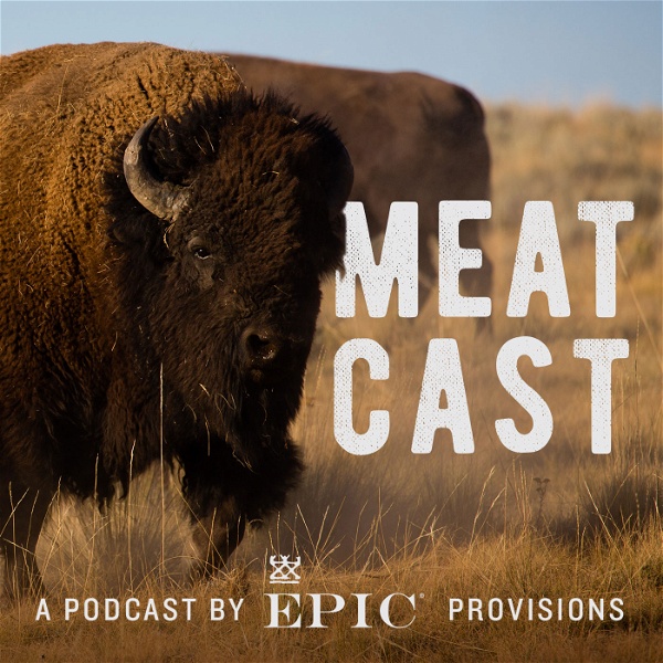 Artwork for The Meatcast by EPIC Provisions