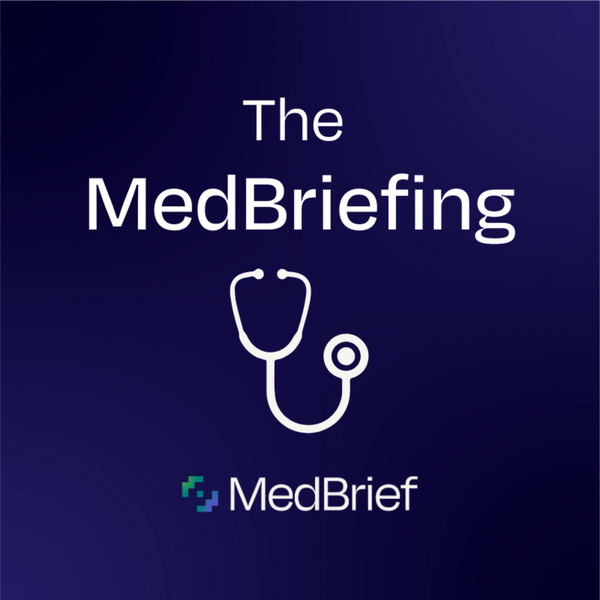 Artwork for The MedBriefing