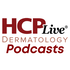 HCPLive Dermatology Podcasts