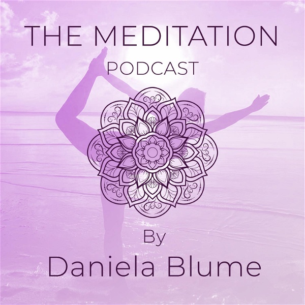 Artwork for The Meditation Podcast by Daniela Blume