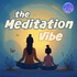 The Meditation Vibe